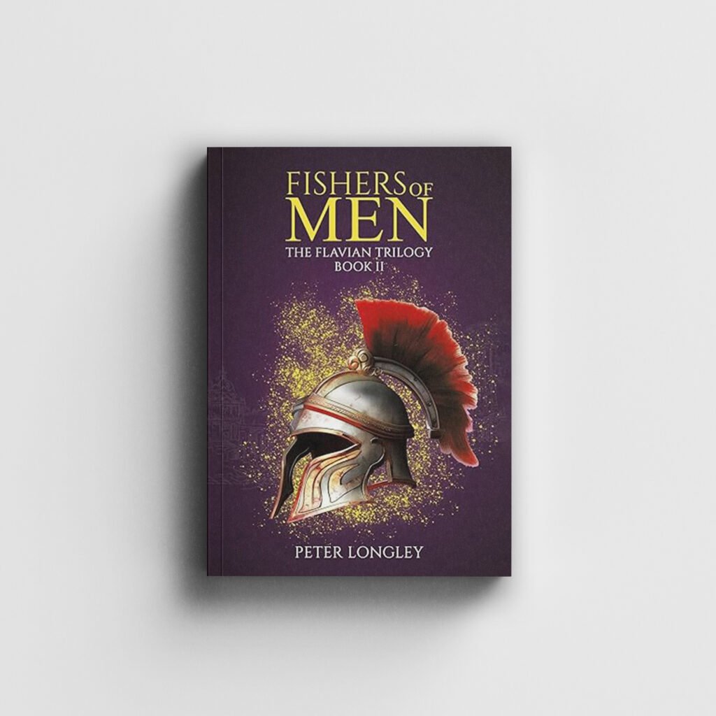 Fishers of Men book cover — The Flavian Trilogy Book II by Peter Longley